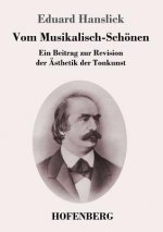 Vom Musikalisch-Schoenen