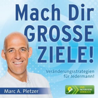 Mach Dir GROSSE Ziele