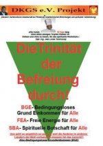Trinitat der Befreiung durch Bedingungsloses Grundeinkommen (BGE)