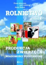 Rolnictwo Część 1 Produkcja zwierzęca Wiadomości podstawowe