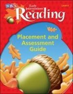 Early Interventions in Reading Level K, Additional Placement and Assessment Guide