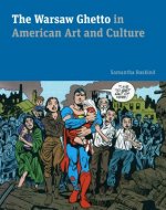 Warsaw Ghetto in American Art and Culture