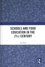 Schools and Food Education in the 21st Century