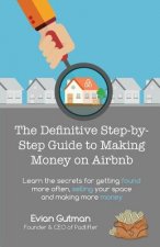 Definitive Step-by-Step Guide to Making Money on Airbnb