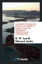 Digest of English Civil Law. Book II, Part II