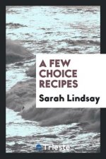 Few Choice Recipes