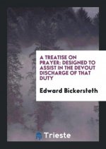 Treatise on Prayer