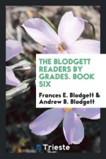 Blodgett Readers by Grades. Book Six