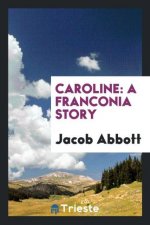 Caroline