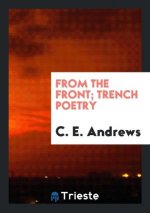 From the Front; Trench Poetry