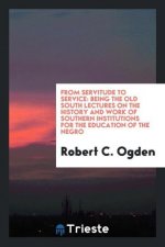 From Servitude to Service