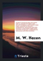 Hazen's Complete Spelling-Book
