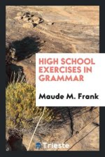 High School Exercises in Grammar