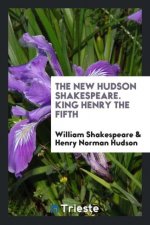 New Hudson Shakespeare. King Henry the Fifth