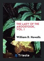 Lady of the Aroostook, Vol. I