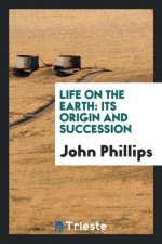 Life on the Earth Its Origin and Succession
