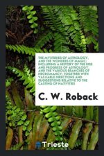 Mysteries of Astrology, and the Wonders of Magic