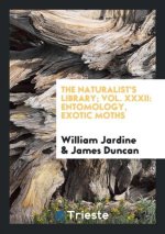 Naturalist's Library; Vol. XXXII