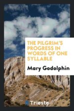 Pilgrim's Progress in Words of One Syllable