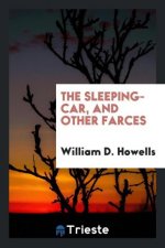 Sleeping-Car, and Other Farces