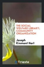 Social Welfare Library. Community Organization