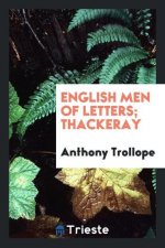 English Men of Letters. Thackeray