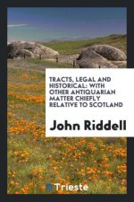 Tracts, Legal and Historical