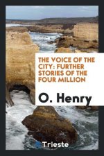 Voice of the City, Further Stories of the Four Million