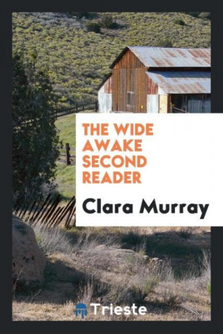 Wide Awake Second Reader