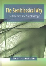 Semiclassical Way to Dynamics and Spectroscopy