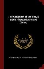 Conquest of the Sea, a Book about Divers and Diving