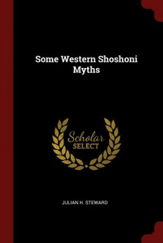 Some Western Shoshoni Myths