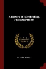 History of Pawnbroking, Past and Present