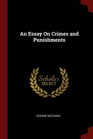 Essay on Crimes and Punishments