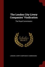 London City Livery Companies' Vindication