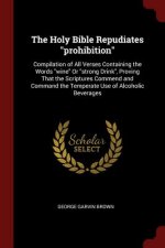 Holy Bible Repudiates Prohibition