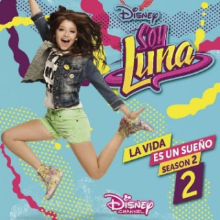 Soy Luna: La Vida Es Un Sueno 2 (Staffel 2,Vol.2)