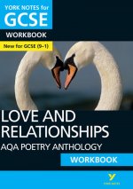 Love and Relationships AQA Anthology WORKBOOK: York Notes for GCSE (9-1)