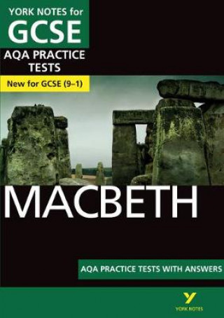 Macbeth PRACTICE TESTS: York Notes for AQA GCSE (9-1)