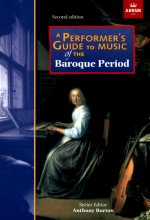 Performer's Guide to Music of the Baroque Period