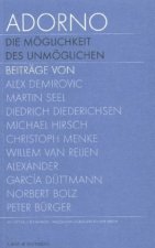 Adorno. Die Möglichkeit des Unmöglichen, Textband. Adorno. The possibility of the impossible, Text. Bd.2