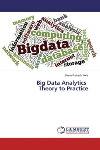 Big Data Analytics Theory to Practice