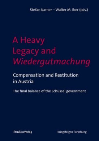 A Heavy Legacy and Wiedergutmachung