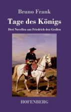 Tage des Koenigs