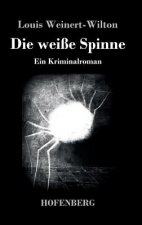 Die weisse Spinne