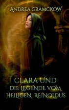 Clara und die Legende vom Heiligen Reinoldus
