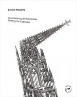 Verschiebung der Kathedrale / Shifting the Cathedral