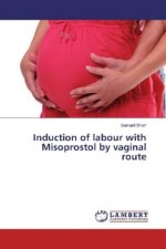 Induction of labour with Misoprostol by vaginal route
