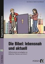 Die Bibel: lebensnah und aktuell, m. 1 CD-ROM