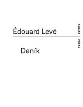 Édouard Levé - Deník